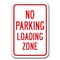 Signmission No Parking Loading Zone 12inx18in Heavy Gauge Aluminums, A-1218 Drop Off - No Parking Loading A-1218 Drop Off - No Parking Loading - alternate 1